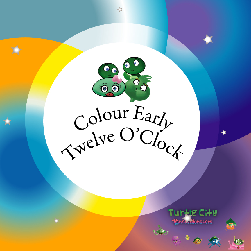 Colour Early Twelve O'Clock - Turtle City: Cavity Monsters
