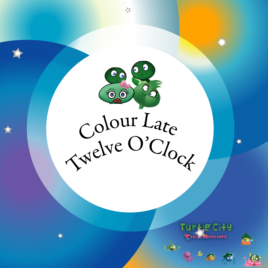 Colour Late Twelve O'Clock - Turtle City: Cavity Monsters