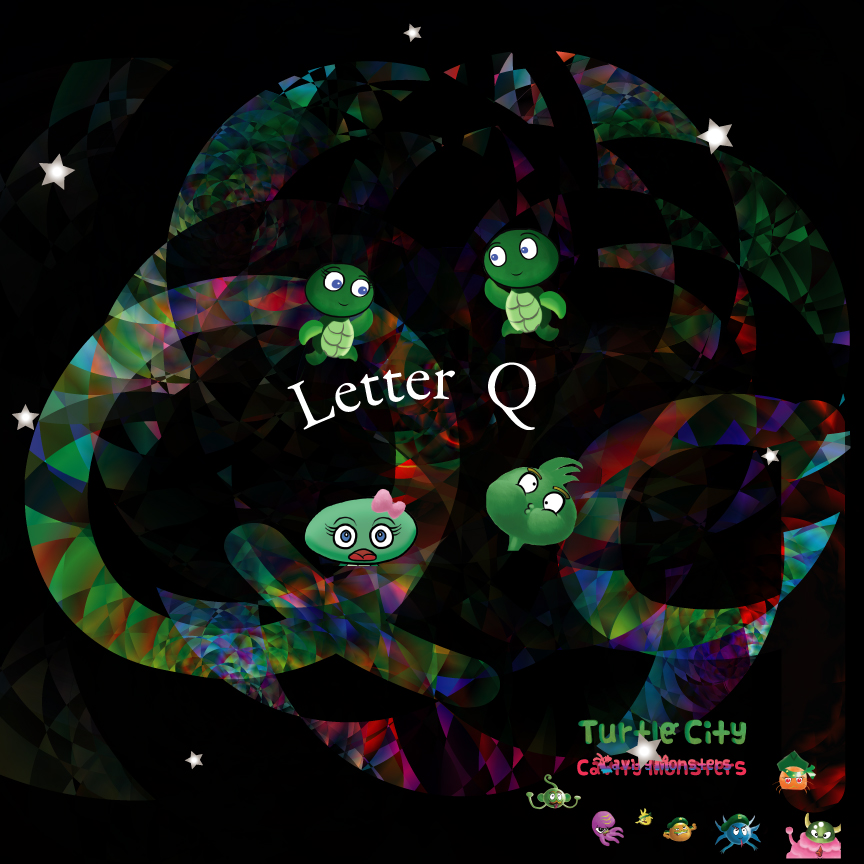 Letter Q - Turtle City: Cavity Monsters