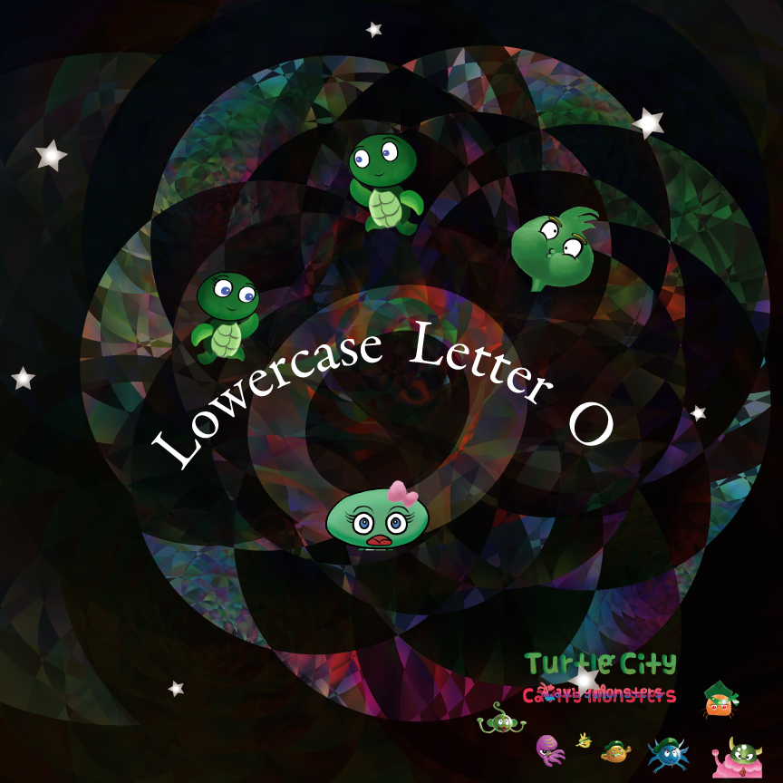 Lowercase Letter O - Turtle City: Cavity Monsters