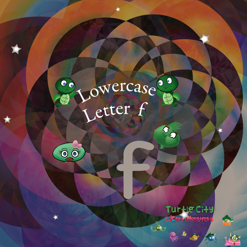 Lowercase Letter F - Turtle City: Cavity Monsters