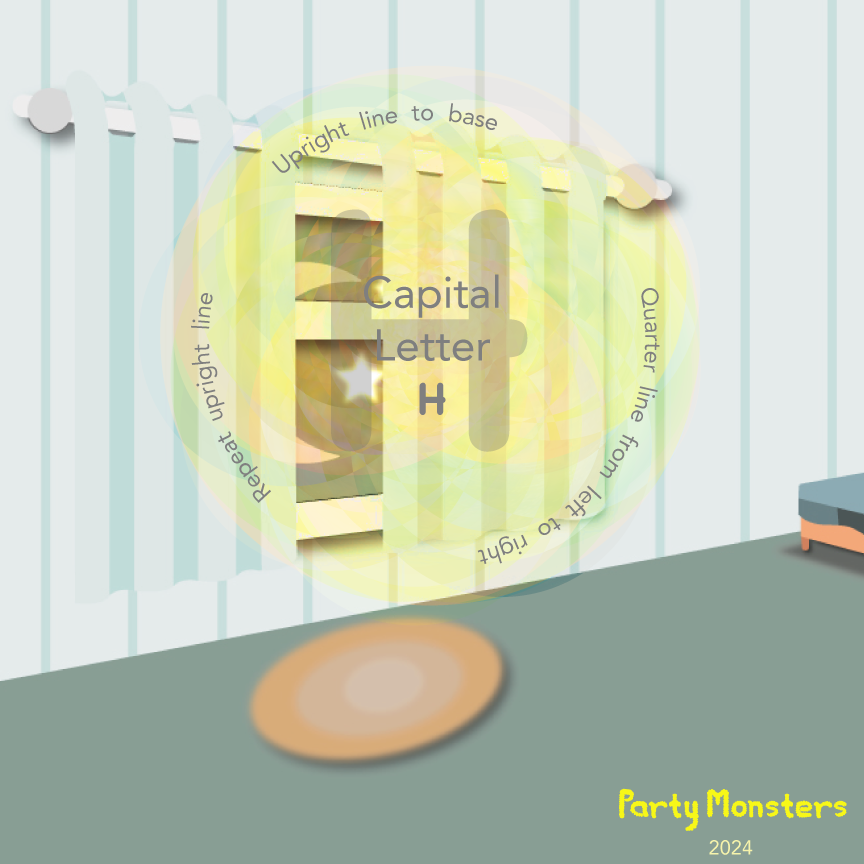 Capital Letter H - Party Monsters