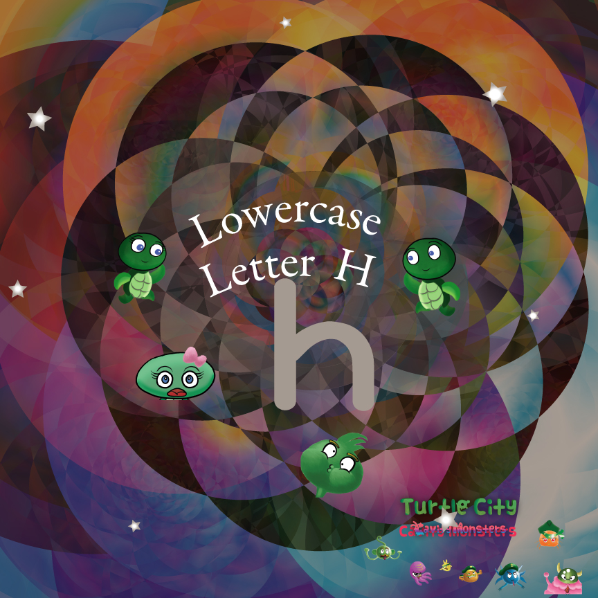 Lowercase Letter H - Turtle City: Cavity Monsters