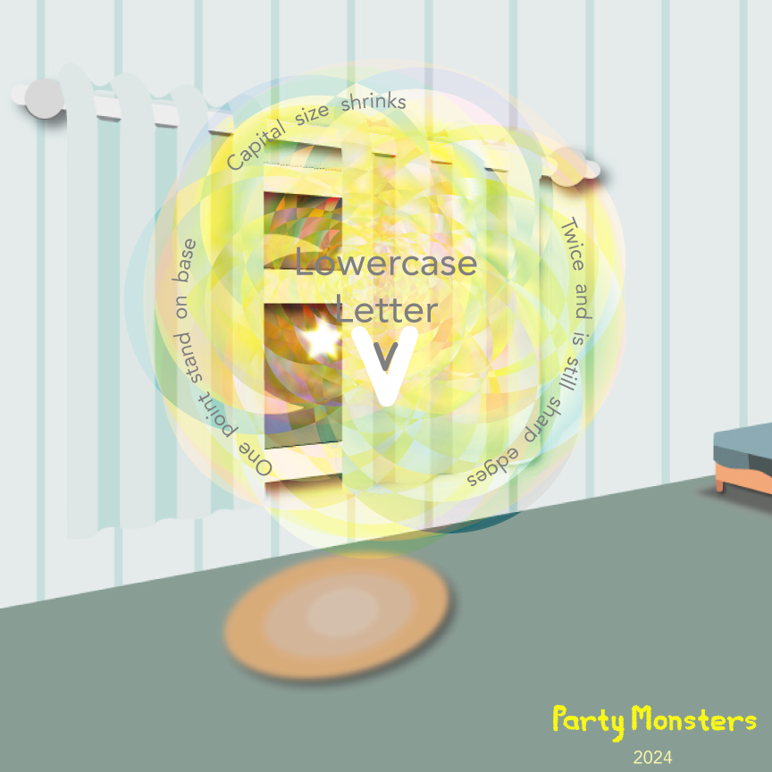 Lowercase Letter V - Party Monsters